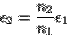 \begin{displaymath}\epsilon_2 = \frac{n_2}{n_1}\epsilon_1\end{displaymath}