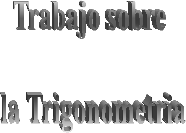 Trabajo sobre 

la Trigonometria