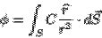 \begin{displaymath}\phi = \int_S C\frac{\widehat{r}}{r^2} \cdot d\vec{S}\end{displaymath}