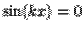 $\sin(kx)=0$