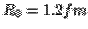 $R_0=1.2 fm$