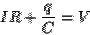 \begin{displaymath}IR + \frac{q}{C} = V\end{displaymath}