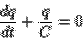 \begin{displaymath}\frac{dq}{dt} + \frac{q}{C} = 0\end{displaymath}
