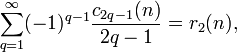 sum_{q=1}^infty(-1)^{q-1}frac{c_{2q-1}(n)}{2q-1}=r_2(n),