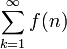  sum_{k=1}^{infty}f(n) 